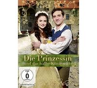 Die Prinzessin und das halbe Königreich