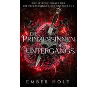 Die Prinzessinnen des Untergangs