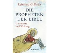 Die Propheten der Bibel: Geschichte und Wirkung: 6462