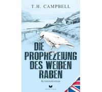 Die Prophezeiung des weißen Raben
