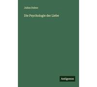 Die Psychologie der Liebe