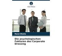 Die psychologischen Faktoren des Corporate Dressing