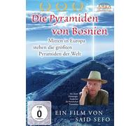 DIE PYRAMIDEN VON BOSNIEN. Mitten in Europa stehen die größten Pyramiden der Welt [erweiterte Neuausgabe der Limited Edition]
