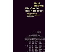 Die Quellen des Holocaust: Entschlüsseln und Interpretieren