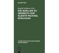 Die Quellen Zu Heinrich Von Kleists Michael Kohlhaas (Copertina rigida)