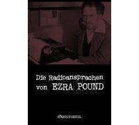 Die Radioansprachen von Ezra Pound - Pound Ezra