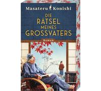 Die Rätsel meines Großvaters: Roman