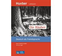 Die Räuber. Nach Friedrich Schiller Leichte Literatur. Leseheft. Livello A2. Con File audio per il download