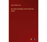 Die realen Grundlagen und die Stoffe des Rechts