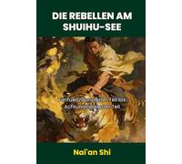 Die Rebellen am Shuihu-See: Fünfundzwanzigster Teil chtundvierzigster Teil