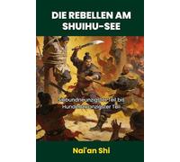 Die Rebellen am Shuihu-See: Siebundneunzigster Teil bis Hundertzwanzigster Teil