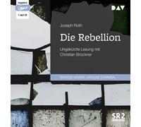 Die Rebellion: lettura integrale con Christian Brückner (1 cd mp3) Joseph R...