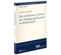 Die rechtlichen Grenzen von Erledigungsklauseln im Arbeitsrecht