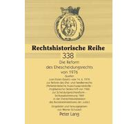 Die Reform des Ehescheidungsrechts von 1976 (Tascabile) Rechtshistorische Reihe
