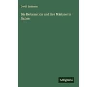 Die Reformation und ihre Märtyrer in Italien