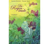 Die Regentrude: Ein Bilderbuch nach dem Märchen von Theodor Storm