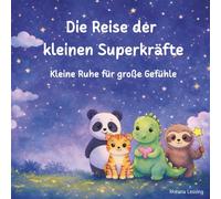 Die Reise der kleinen Superkräfte: Kleine Ruhe für große Kräfte