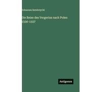 Die Reise des Vergerius nach Polen 1556-1557