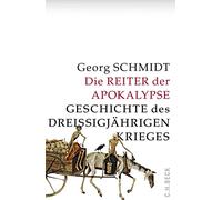 Die Reiter der Apokalypse: Geschichte des Dreißigjährigen Krieges