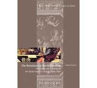 Die Renaissance Der Architekten: Profession Und Souveranitat Des Baukunstlers in Giorgi Vasaris Viten