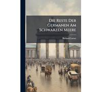 Die Reste Der Germanen Am Schwarzen Meere