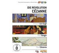 Die Revolution Cezanne: Van Gogh/Gaugin/Cezanne