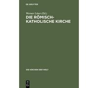 Die römisch-katholische Kirche (Copertina rigida) Die Kirchen Der Welt