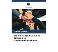 Die Rolle der CSC beim Umgang mit Massenentlassungen