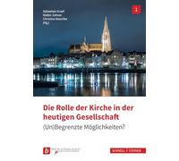 Die Rolle der Kirche in der heutigen Gesellschaft: (Un)begrenzte Möglichkeiten?