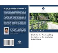 Die Rolle der Panchayat Raj-Institution in der ländlichen Entwicklung