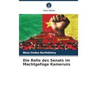 Die Rolle des Senats im Machtgefüge Kameruns