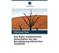 Die Rolle traditioneller Autoritäten bei der Bewältigung ethnischer Konflikte