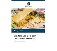 Die Rolle von Gold beim Leistungsbilanzdefizit: Eine Fallstudie aus Indien