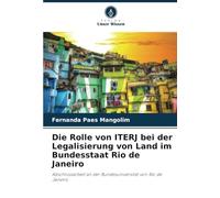 Die Rolle von ITERJ bei der Legalisierung von Land im Bundesstaat Rio de Janeiro: Abschlussarbeit an der Bundesuniversität von Rio de Janeiro