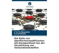 Die Rolle von oberflächenmodifizierten GO-Nanopartikeln bei der Verstärkung von Verbundwerkstoffen