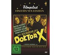 Die Rückkehr des Doktor X aka Das zweite Leben des Doktor X (The Return of Dr X)