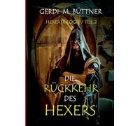Die Rückkehr des Hexers: Trilogie / Teil 2