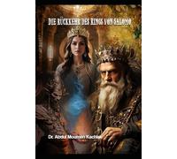 „Die Rückkehr des Rings von Salomo“: „Eine bezaubernde orientalische Fantasie aus dem Herzen der Legende“