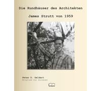 Die Rundhäuser des Architekten James Strutt von 1959