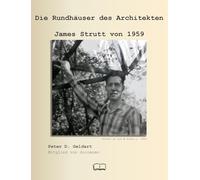 Die Rundhäuser des Architekten James Strutt von 1959