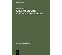 Die Russische Orthodoxe Kirche (Copertina rigida) Die Kirchen Der Welt