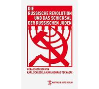 Die russische Revolution und das Schicksal der russischen Juden: Eine Debatte in Berlin 1922/23