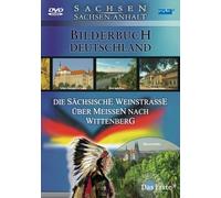Die Sächsische Weinstrasse über Meissen nach Wittenberg - Bilderbuch Deutschland/Sachsen Sachsen-Anhalt