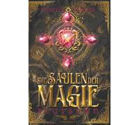 Die Säulen der Magie: Blutbund: Epische High Fantasy (Band 2 von 3)