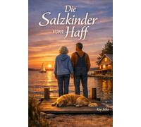 DIE Salzkinder: Geschichten vom Gehen und Bleiben