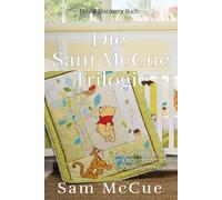 Die Sam McCue Trilogie: Eine ABDL-Coming-of-Age- und Liebesgeschichte