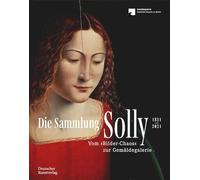 Robert Skwirblies Die Sammlung Solly 1821-2021 (Tascabile)