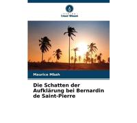 Die Schatten der Aufklärung bei Bernardin de Saint-Pierre