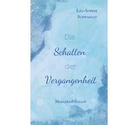 Die Schatten der Vergangenheit