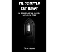 Die Schatten des Lesers: Im Schatten der Worte
